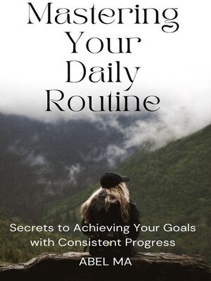 cover image of Mastering Your Daily Routine